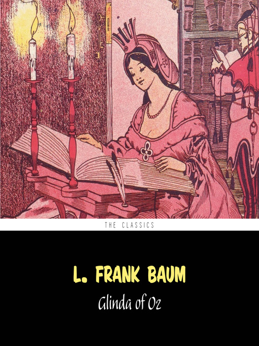 Title details for Glinda of Oz [The Wizard of Oz series #14] by L. Frank Baum - Available